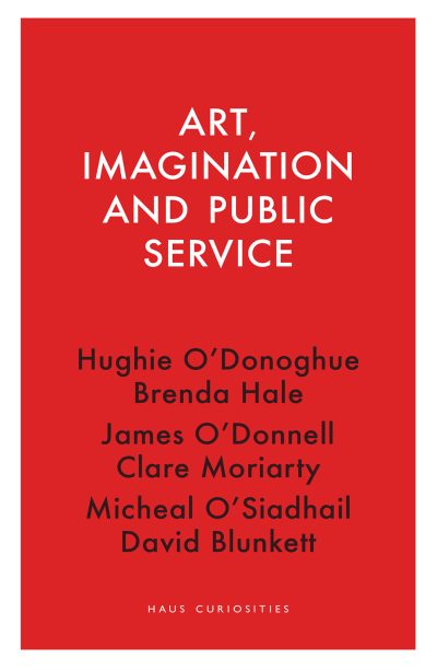 Art, Imagination and Public Service