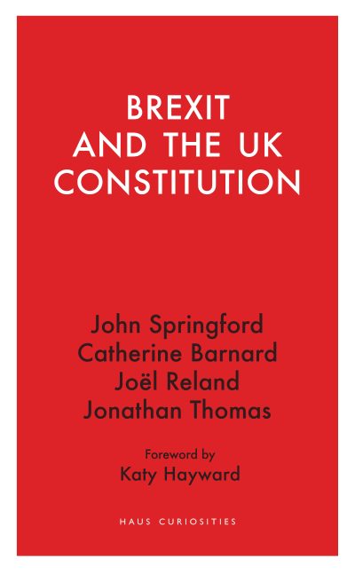 Brexit and the UK Constitution