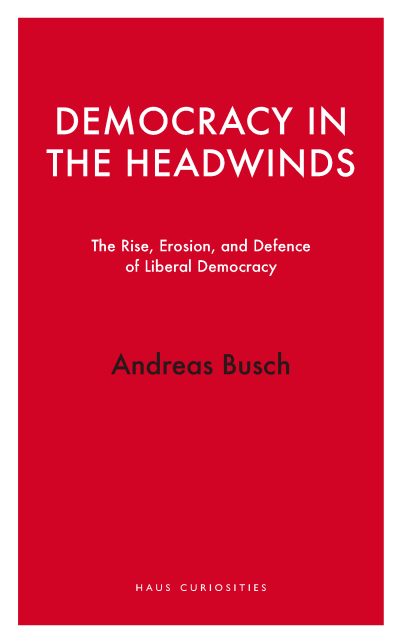 Democracy in the Headwinds